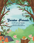 Garden Friends Lift the Flap Book Spring Baby Gift